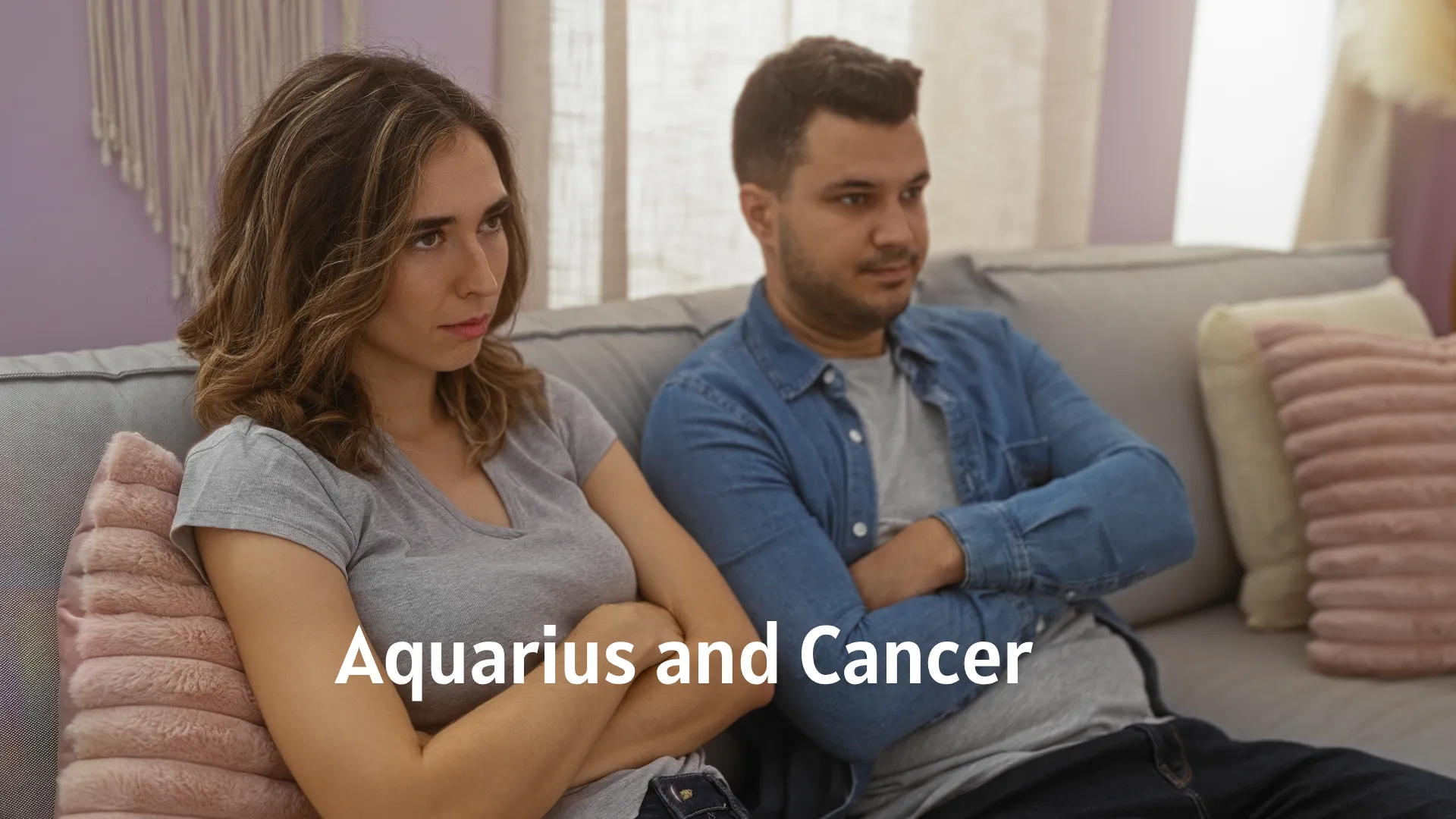 Aquarius and Cancer