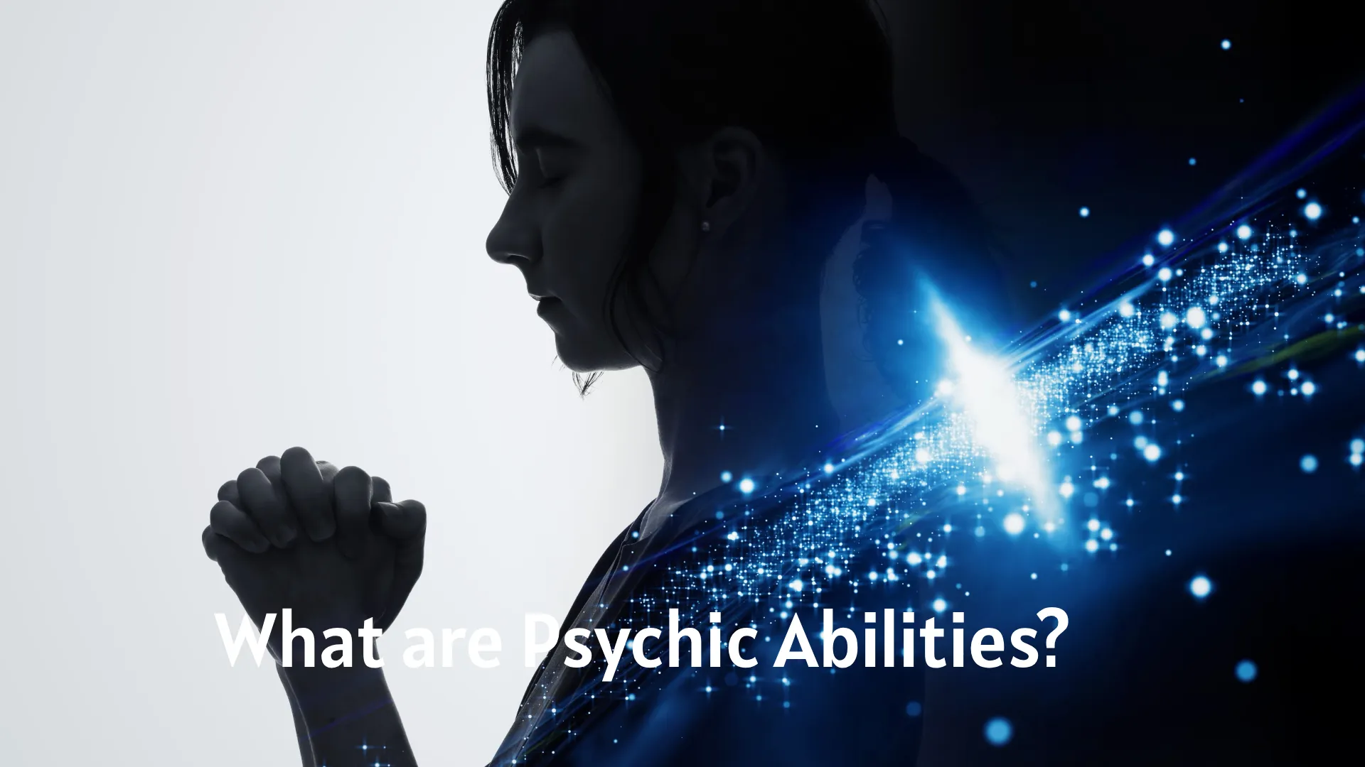 What are Psychic Abilities?