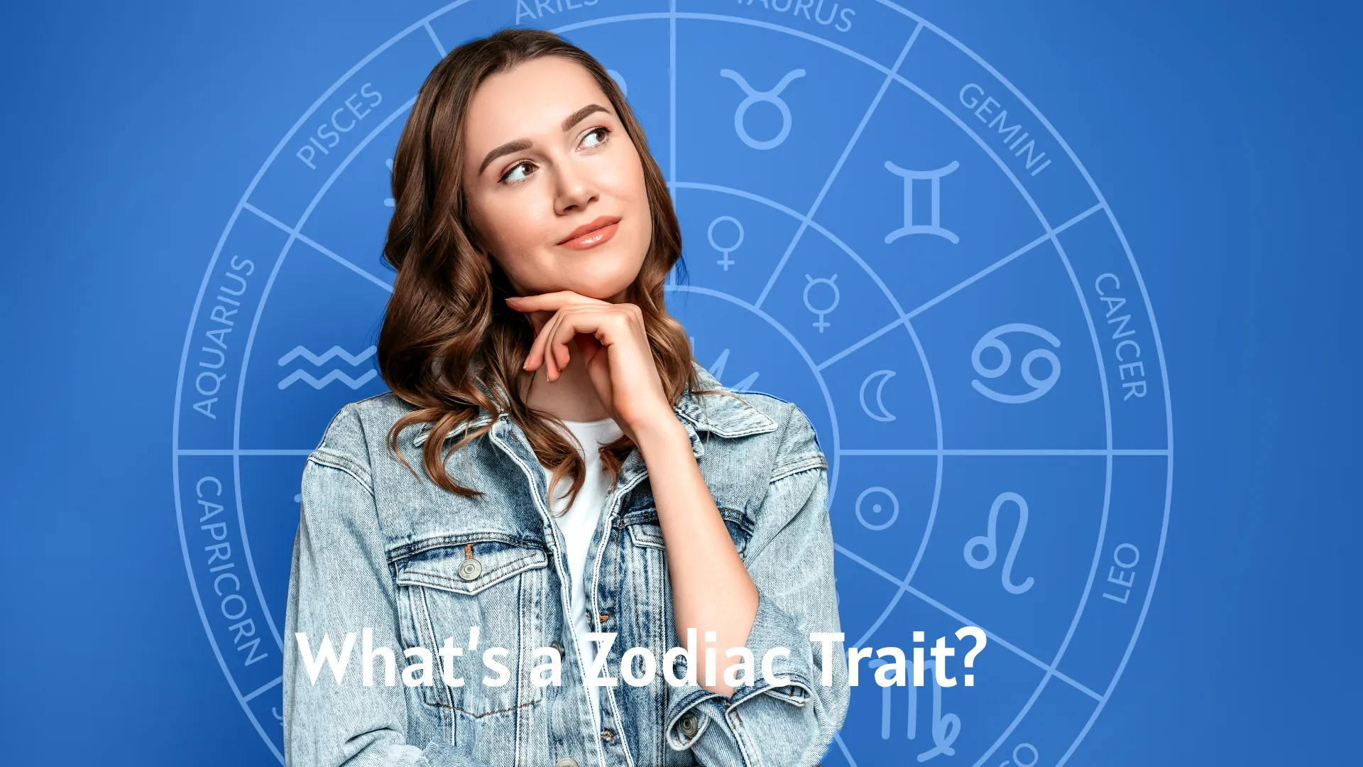 What’s a Zodiac Trait?