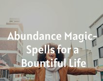 Abundance Magic- Spells for a Bountiful Life