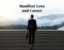 How to Manifest Love and Career Success
