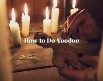 How to Do Voodoo