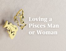 Loving a Pisces Man or Woman