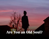 Are You an Old Soul?