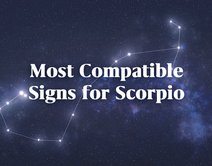 The Least and Most Compatible Signs for Scorpio