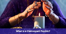 What is a Clairvoyant Psychic?