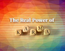 The Real Power of Karma