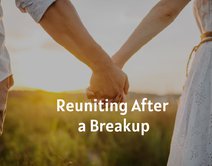 Reuniting After a Breakup