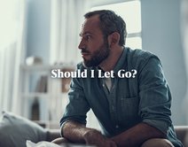 Should I Let Go?