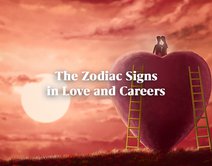 The Zodiac Signs in Love and Careers