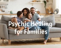 Psychic Healing for Families