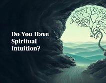 Do You Have Spiritual Intuition?