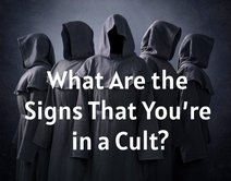 What Are the Signs That You’re in a Cult?