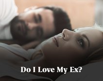 Do I Love My Ex?