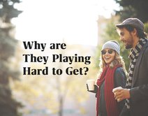 Why are They Playing Hard to Get?