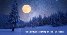 The Spiritual Meaning of the Full Moon